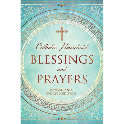 Cover for United States Conference of Catholic Bishops · Catholic Household Blessings and Prayers (Paperback Book) (2020)