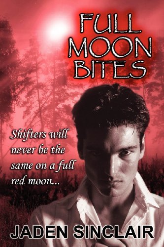 Cover for Jaden Sinclair · Full Moon Bites (Paperback Book) (2011)
