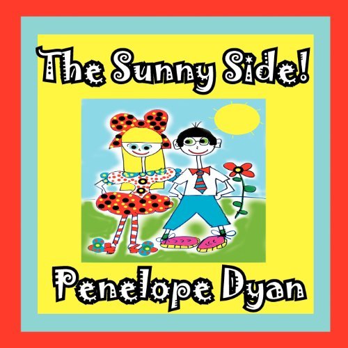 Cover for Penelope Dyan · The Sunny Side! (Pocketbok) [Large Type edition] (2012)