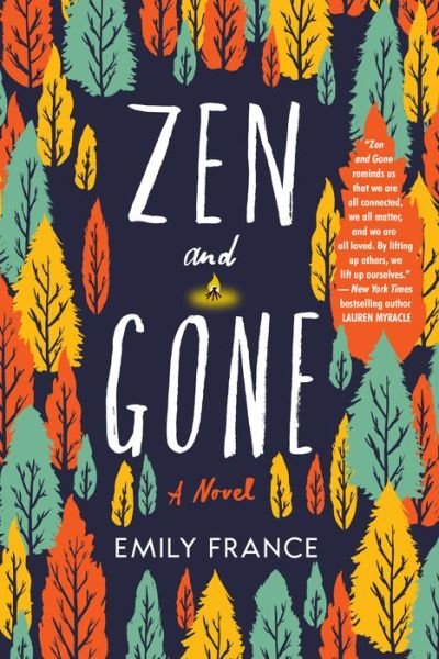 Cover for Emily France · Zen And Gone (Hardcover Book) (2018)