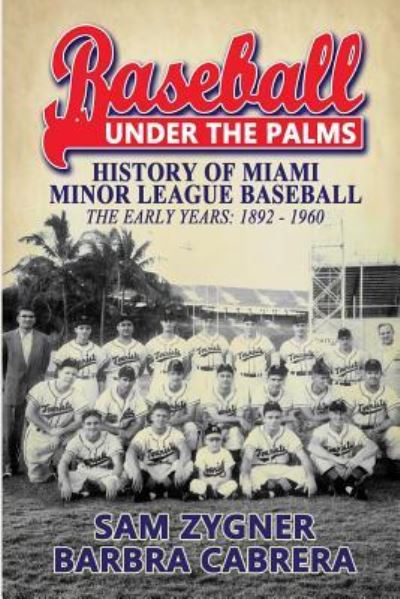 Cover for Sam Zygner · Baseball Under the Palms (Paperback Book) (2019)