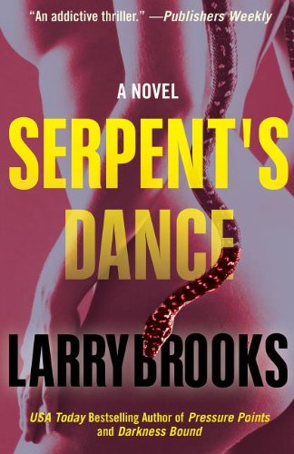 Cover for Larry Brooks · Serpent's Dance (Paperback Book) [Reprint edition] (2014)