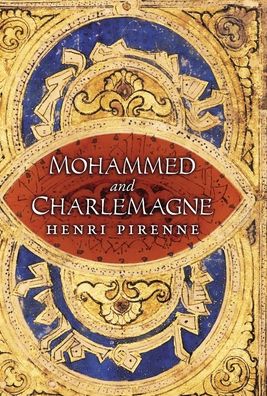 Cover for Henri Pirenne · Mohammed and Charlemagne (Inbunden Bok) (2021)