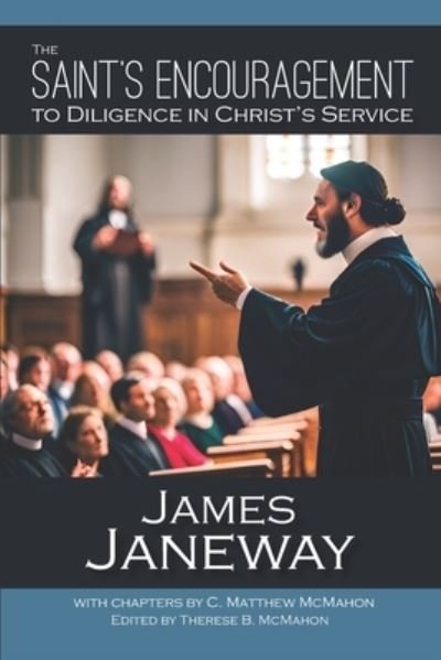 Cover for James Janeway · The Saint's Encouragement to Diligence in Christ's Service (Book) (2023)