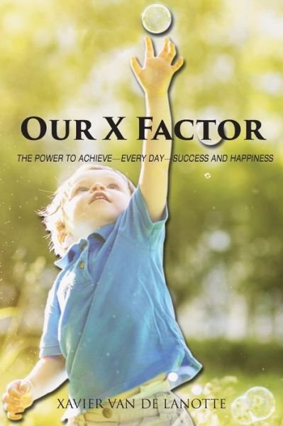 Cover for Xavier Van De Lanotte · Our X Factor (Paperback Book) (2014)