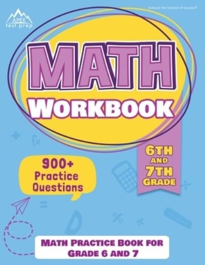Cover for Apex Test Prep · 6th and 7th Grade Math Workbook (Pocketbok) (2020)