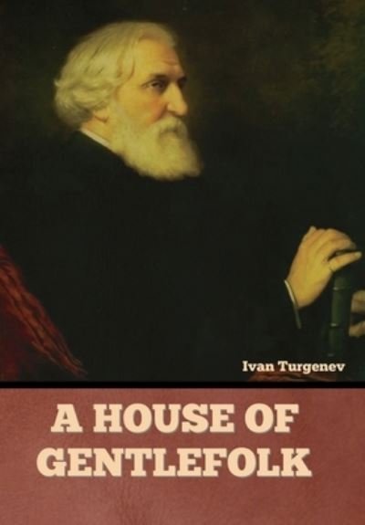Cover for Ivan Turgenev · House of Gentlefolk (Bok) (2022)