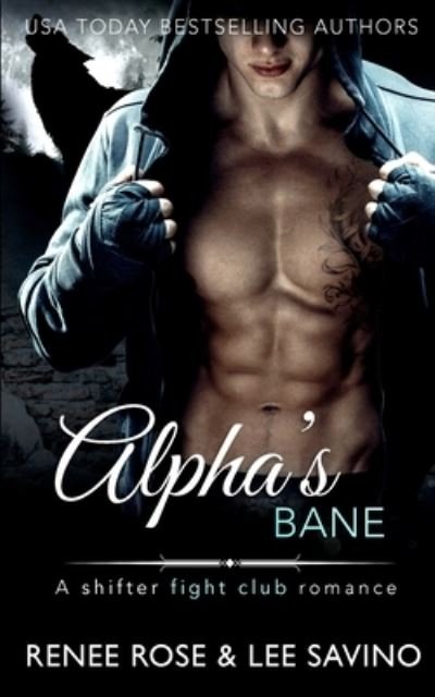 Cover for Renee Rose · Alpha's Bane (Paperback Book) (2021)