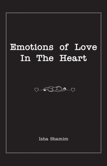 Cover for Isha Shamim · Emotions of Love In the Heart (Paperback Book) (2021)