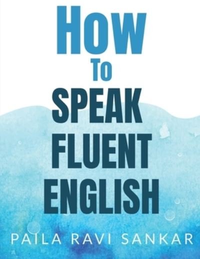 Cover for Repro Books Limited · How to speak fluent English (Paperback Book) (2021)