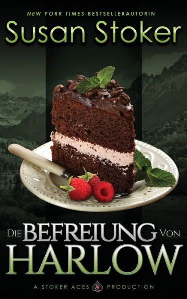 Die Befreiung von Harlow - Susan Stoker - Books - Stoker Aces Production - 9781644991572 - October 1, 2021