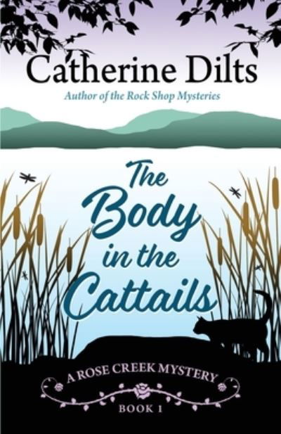 Cover for Catherine Dilts · Body in the Cattails (Book) (2023)