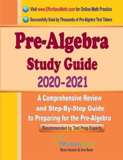 Pre-Algebra Study Guide 2020 - 2021 - Ava Ross - Books - Effortless Math Education - 9781646124572 - March 24, 2020