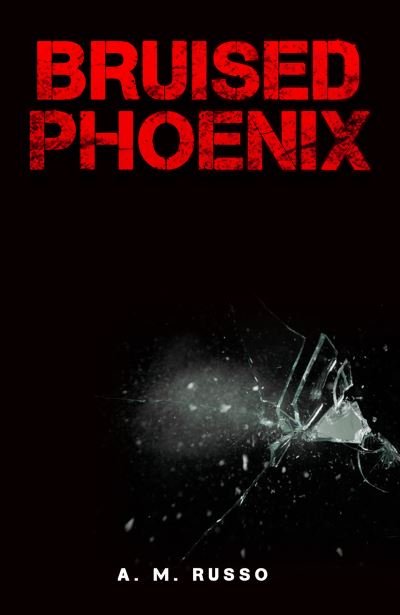 Cover for A. M. Russo · Bruised Phoenix (Bok) (2021)