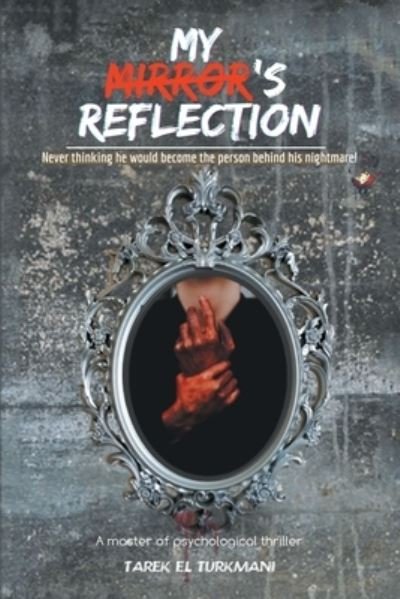 Cover for Tarek El Turkmani · My Mirror's Reflection (Paperback Book) (2020)