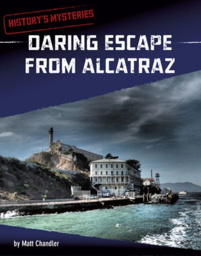 Cover for Matt Chandler · Daring Escape from Alcatraz (Paperback Book) (2022)