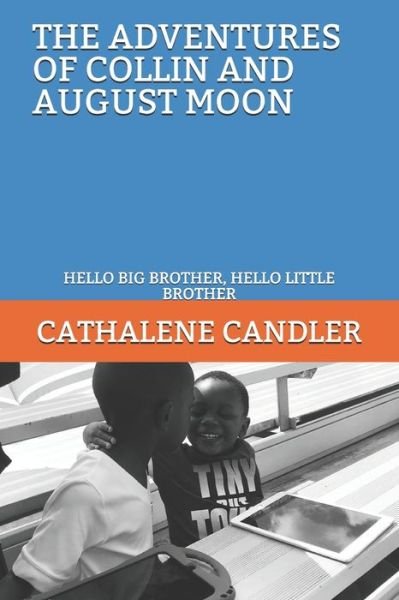 Cover for Cathalene Candler · The Adventures of Collin and August Moon (Paperback Bog) (2019)