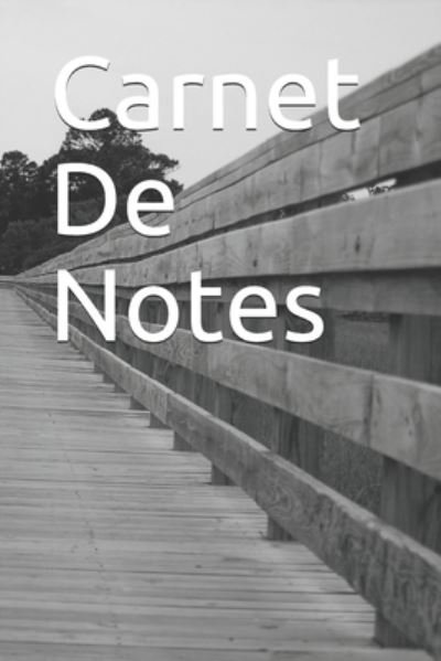 Carnet De Notes - Ts - Books - Independently Published - 9781671845572 - December 5, 2019