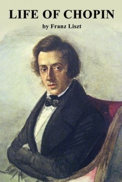 Cover for Franz Liszt · Life of Chopin (Paperback Book) (2019)