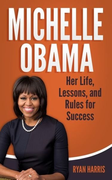Cover for Ryan Harris · Michelle Obama (Paperback Book) (2019)