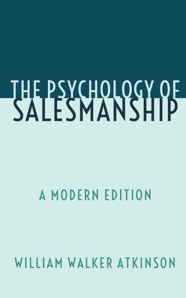 Cover for William Walker Atkinson · The Psychology of Salesmanship (Paperback Bog) (2019)