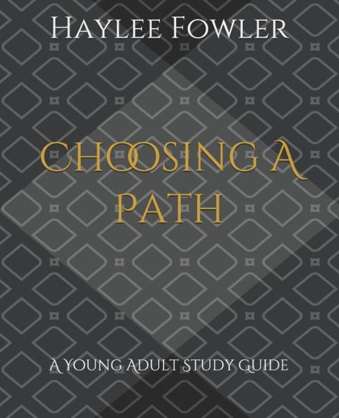 Cover for Haylee Fowler · Choosing A Path (Paperback Book) (2019)