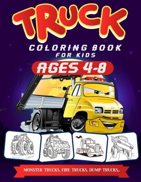 Cover for Gads Publishing · Truck Coloring Books For Kids Ages 4-8 (Paperback Book) (2019)