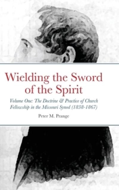 Cover for Peter Prange · Wielding the Sword of the Spirit (Gebundenes Buch) (2020)