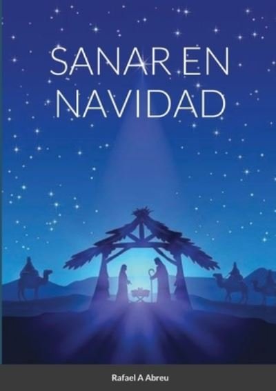 Cover for Rafael A Abreu · Sanar En Navidad (Pocketbok) (2020)