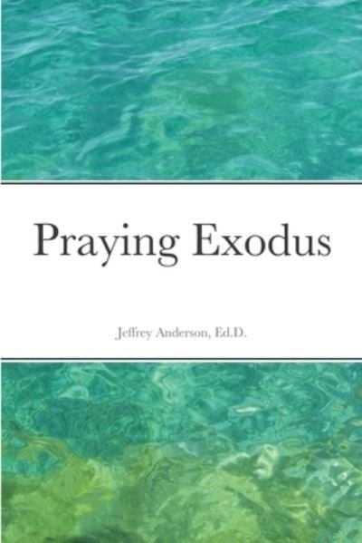 Cover for Jeffrey Anderson · Praying Exodus (Paperback Book) (2020)
