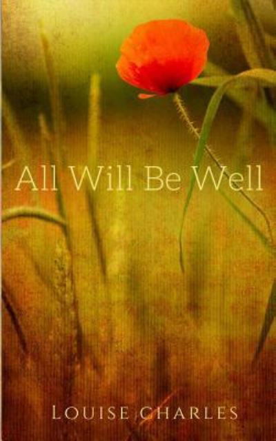 Cover for Louise Charles · All Will Be Well (Paperback Book) (2018)