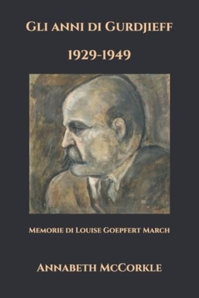 Cover for Egidio Presta · Anni Di Gurdjieff 1929-1949 (Book) (2018)