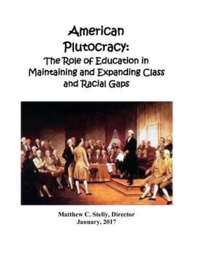 Cover for Matthew C Stelly · American Plutocracy (Paperback Book) (2018)