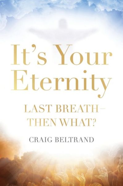 Cover for Craig Beltrand · It's Your Eternity (Paperback Book) (2020)