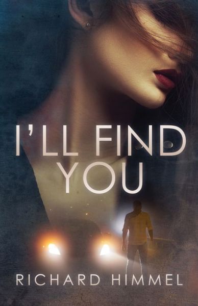 Cover for Richard Himmel · I'll Find You (Paperback Book) (2020)