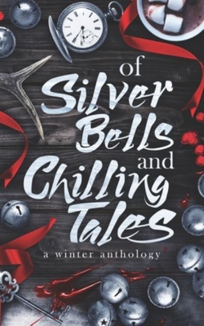 Cover for Craig Crawford · Of Silver Bells and Chilling Tales (Pocketbok) (2020)