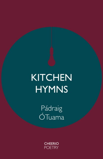 Kitchen Hymns - Padraig O Tuama - Książki - CHEERIO Publishing - 9781739440572 - 30 stycznia 2025