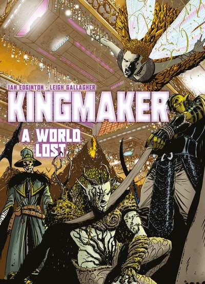 Cover for Ian Edginton · Kingmaker: A World Lost - Kingmaker (Pocketbok) (2020)