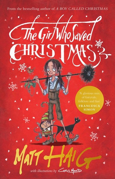 Cover for Matt Haig · The Girl Who Saved Christmas (Inbunden Bok) [Main edition] (2016)