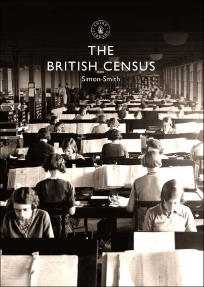 Cover for Simon Smith · The British Census - Shire Library (Taschenbuch) (2021)