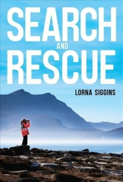Cover for Lorna Siggins · Search and Rescue: True Stories of Irish Air–Sea Rescues and the Tragic Loss of R116 (Paperback Bog) (2022)