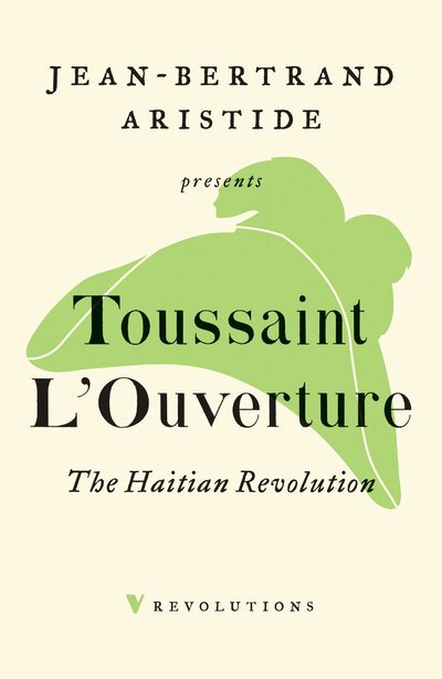 Cover for Toussaint L'Ouverture · The Haitian Revolution - Revolutions (Paperback Book) (2019)