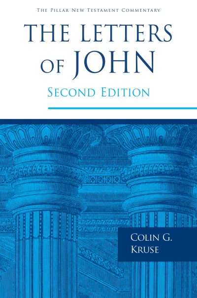 Cover for Colin G Kruse · The Letters of John - Pillar New Testament Commentaries (Hardcover Book) (2020)