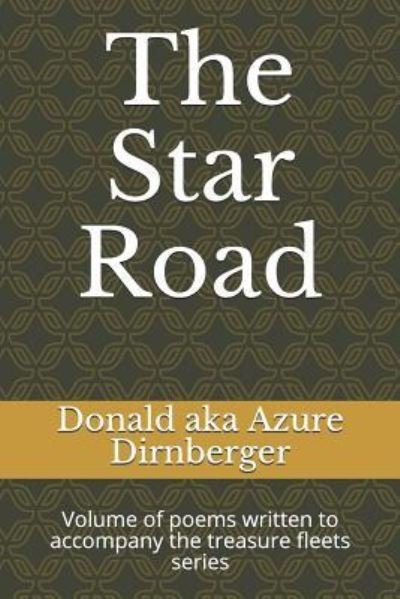 Cover for Donald Aka Azure Dirnberger · The Star Road (Paperback Book) (2019)