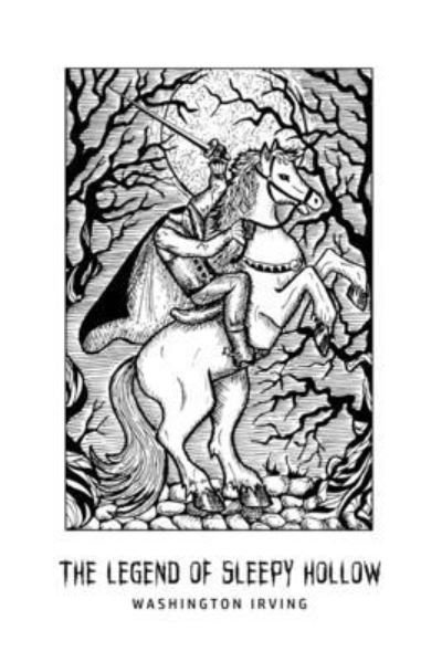 The Legend of Sleepy Hollow - Washington Irving - Bücher - Toronto Public Domain Publishing - 9781800605572 - 18. Juni 2020