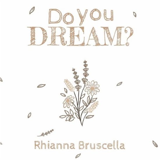 Cover for Rhianna Bruscella · Do You Dream? (Pocketbok) (2020)