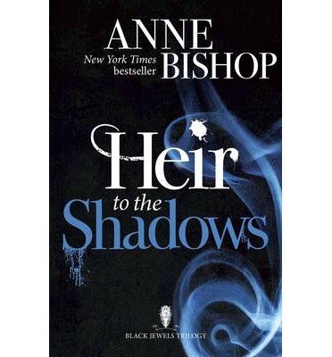 Cover for Anne Bishop · Heir to the Shadows: The Black Jewels Trilogy Book 2 - The Black Jewels Trilogy (Paperback Bog) (2014)