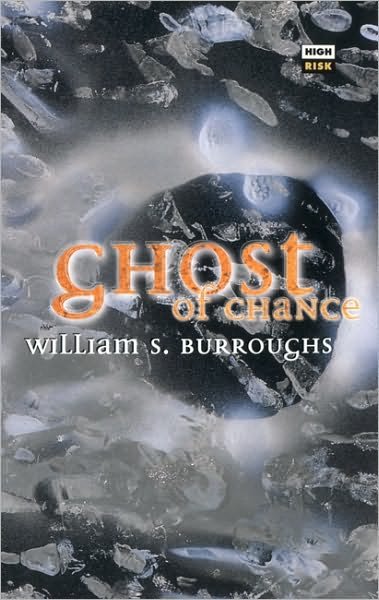 Cover for William S. Burroughs · Ghost of Chance (Paperback Book) [Main edition] (2002)