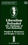 Cover for Douglas B. Rasmussen · Liberalism Defended: The Challenge of Post-Modernity - The Shaftesbury Papers series (Paperback Book) (1998)