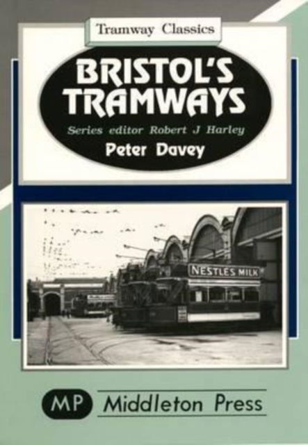 Cover for Peter Davey · Bristol's Tramways - Tramways Classics (Hardcover Book) (1995)